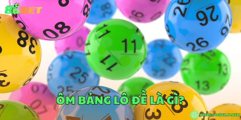 Ôm bảng lô đề là gì?